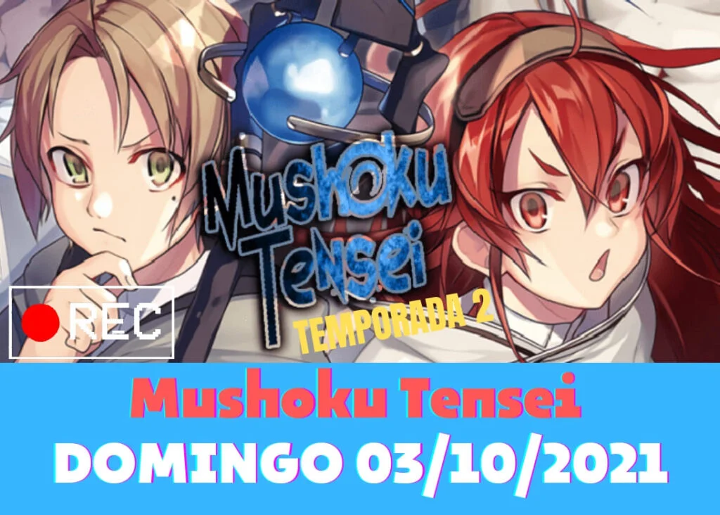 MUSHOKU TENSEI TEMPORADA 3 FECHA DE ESTRENO E MUCHO MÁS - [Mushoku Tensei  Temporada 2 fecha] 